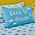 Born To Dream 100% Organic Cotton Duvet Cover and Pillowcase Set  undefined