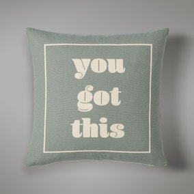 You Got This Printed Cushion 