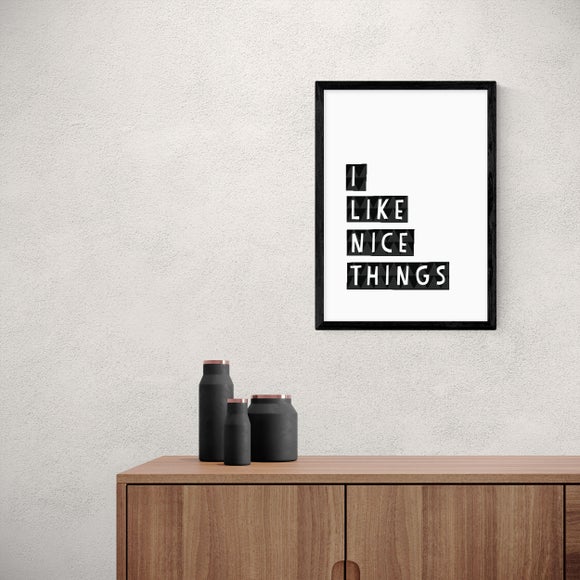 East End Prints I Like Nice Things Print