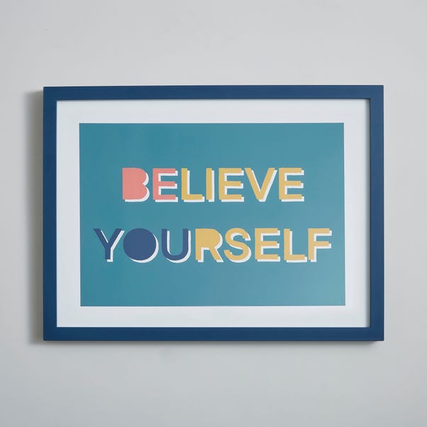 Believe Yourself Framed Print 30cm x 40cm MultiColoured