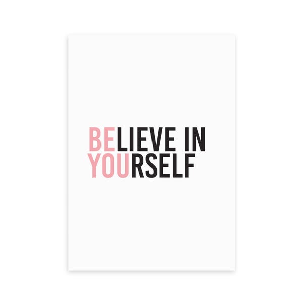 East End Prints Believe In Yourself Print image 1 of 1