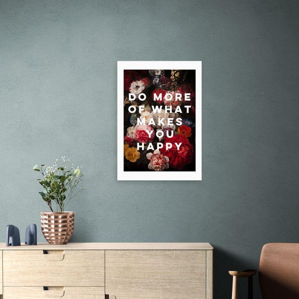 East End Prints Do More Of What Makes You Happy Framed Print image 1 of 2