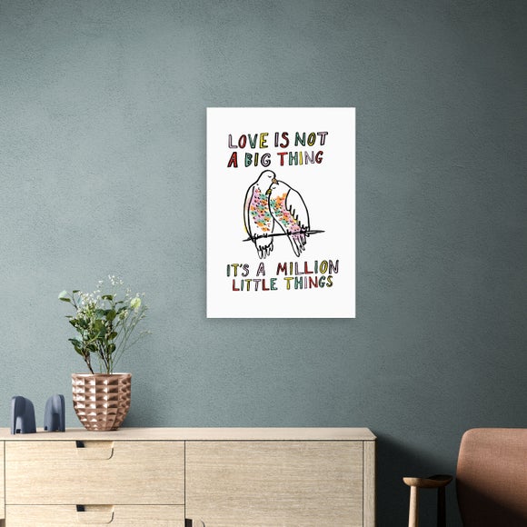 East End Prints Love Is Not A Big Thing Framed Print