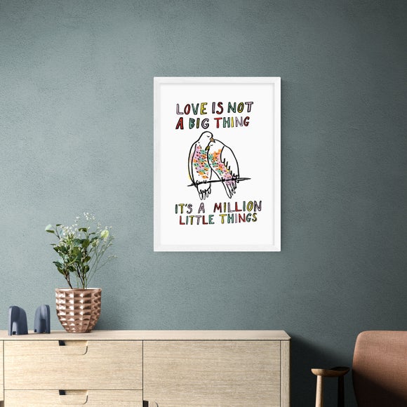 East End Prints Love Is Not A Big Thing Framed Print
