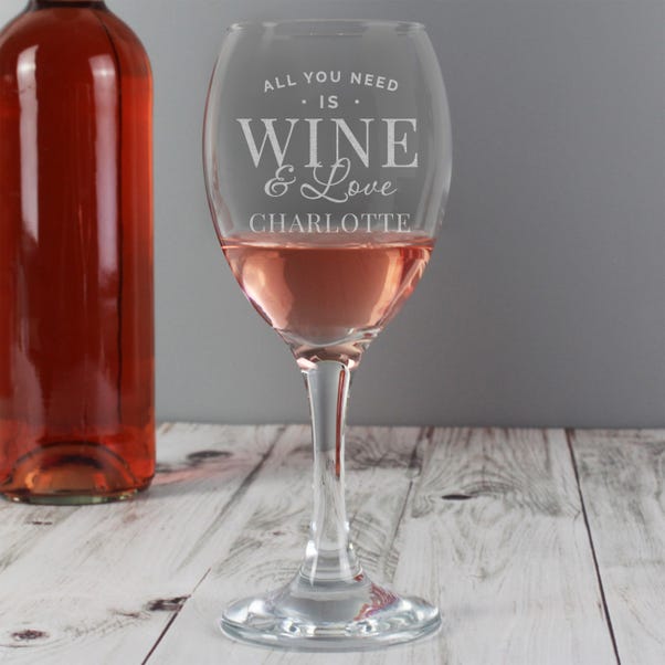 Personalised All You Need is Wine Wine Glass image 1 of 3