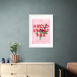 East End Prints Hello Sweet Pea Print By The 13 Prints