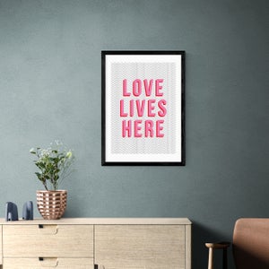 East End Prints Love Lives Here Print By The Native State