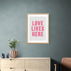 East End Prints Love Lives Here Print By The Native State