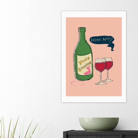 East End Prints Wine Not Print