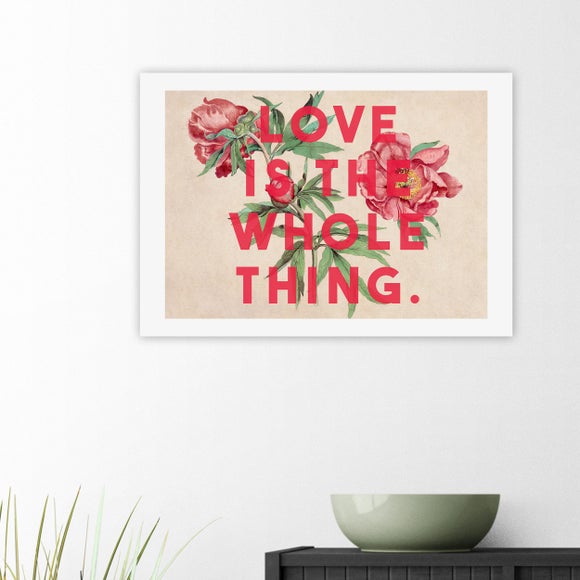 East End Prints Love Is The Whole Thing II Print