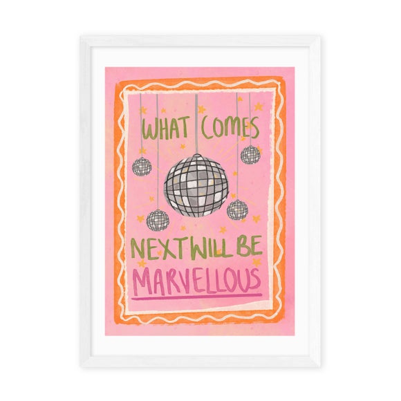 Photo 2 of East End Prints What Comes Next Will Be Marvellous By Illustrated By Weezy Print Photo 2 of East End Prints What Comes Next Will Be Marvellous By Illustrated By Weezy Print