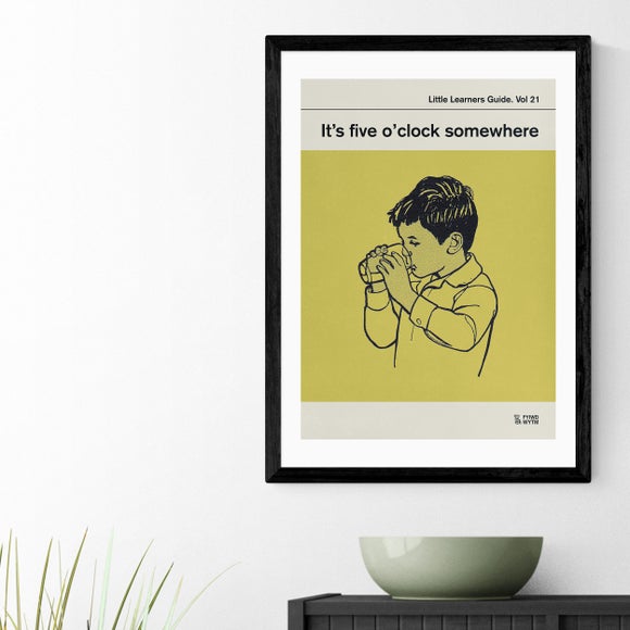 East End Prints Its Five O'Clock Somewhere by Don't Grow Up Print