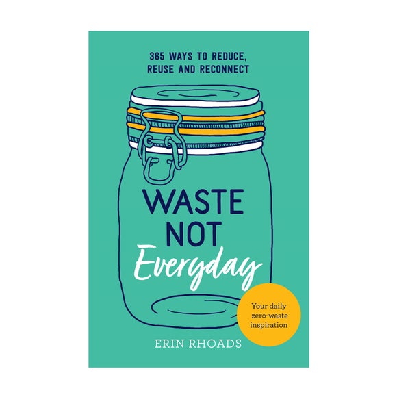 View Waste Not Everyday Book View Waste Not Everyday Book