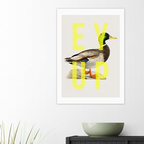 East End Prints Ey Up Duck Print