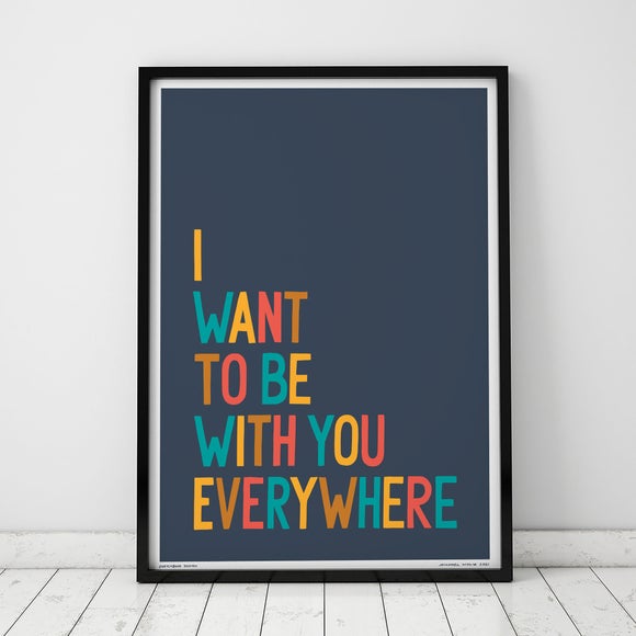 Sketchbook Design I Want to be With You Everywhere Framed Print