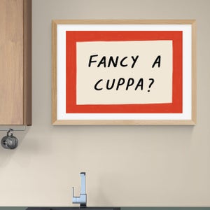 East End Prints Fancy A Cuppa Print