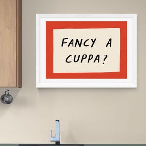 East End Prints Fancy A Cuppa Print