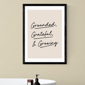 East End Prints Grounded- Grateful- & Growing Print