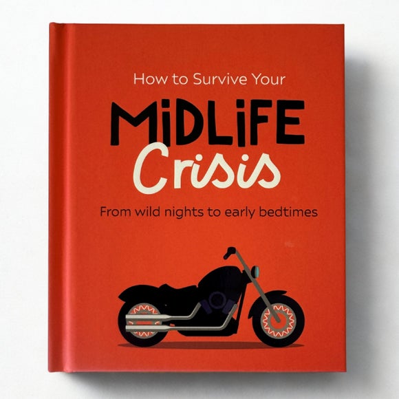 How to Survive Your Midlife Crisis Book