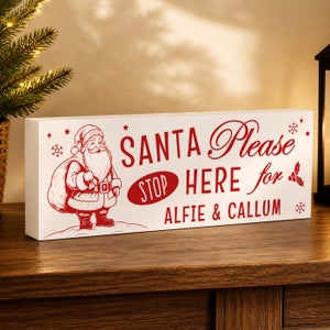 Personalised Santa Stop Here Wooden Mantle Block Ornament
