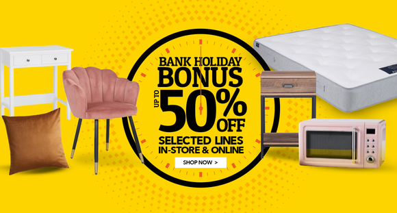 Bank Holiday Bonus - Up To 50% Off Selected Lines