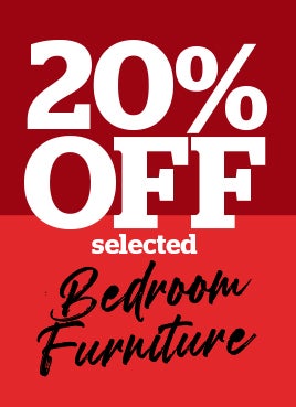 20% OFF Selected Bedroom Furniture 