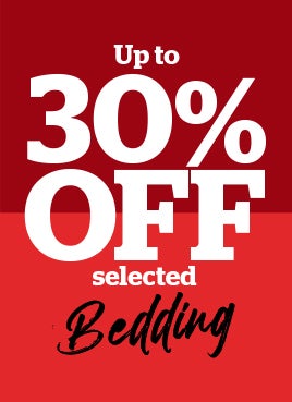 Up to 30% OFF Selected Bedding 