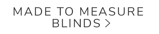 Made to Measure Blinds