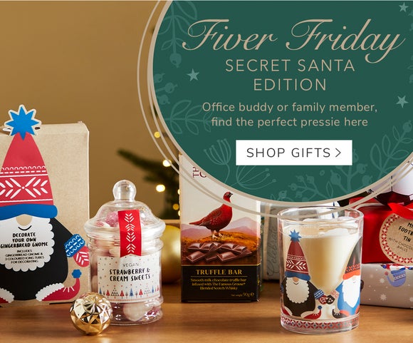 Fiver Friday Secret Santa Edition. Shop Gifts