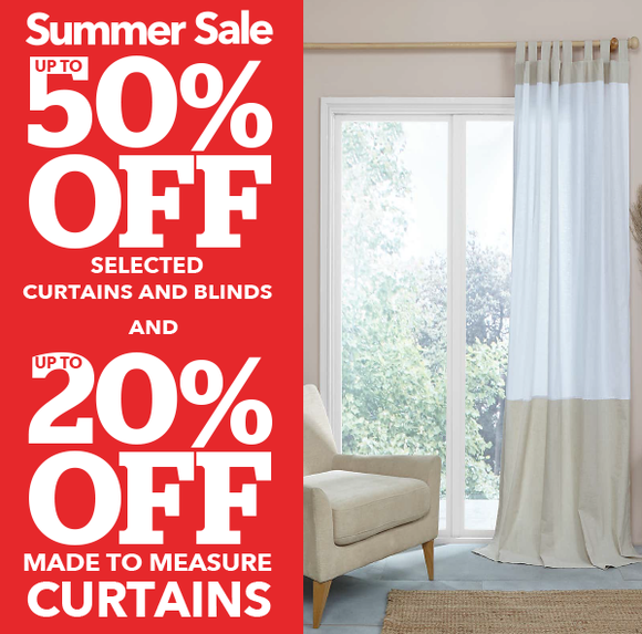 SUMMER SALE - UP TO 50% OFF SELECTED CURTAINS & BLINDS IN-STORE & ONLINE