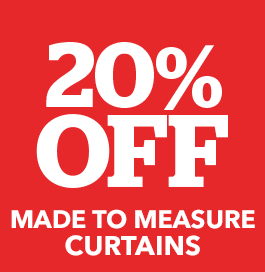 20% OFF MADE TO MEASURE CURTAINS >