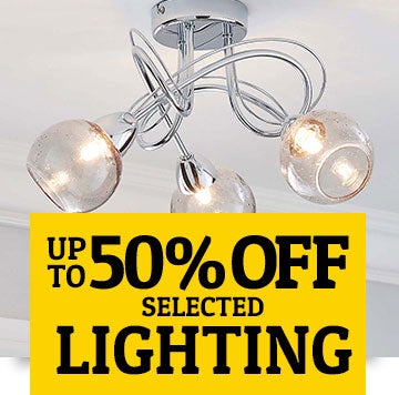 UP TO 50% OFF SELECTED LIGHTING