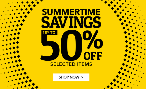 Summertime savings - up to 50% off selected items