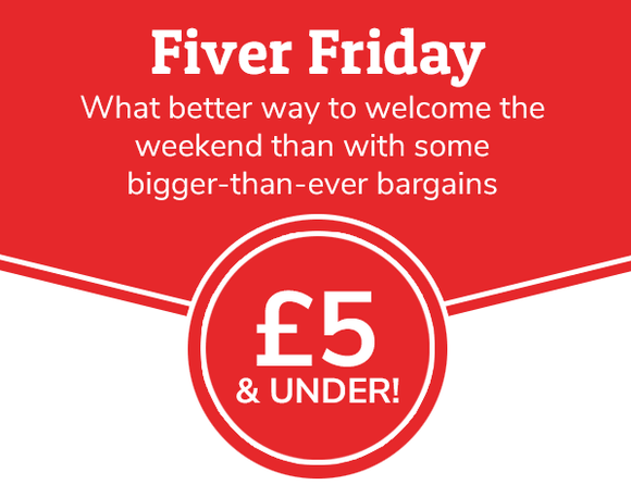 Fiver Friday - £5 & Under